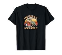 Can't Reach It Don't Need It - Funny T-Rex Cookie T-Shirt