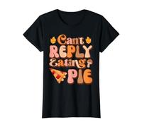 Cant Reply Eating Pie Family Thanksgiving 2026 Turkey Day Value Graphic T-Shirt, Women, Black, M