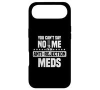 Can't Say No To Me Anti Rejection Meds Transplant Survivor Case for iPhone Air