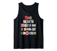 Can't Scare Me 15 Grandkids Ransom Note Humor Tank Top