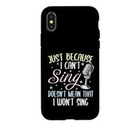 Can't Sing Doesn't Mean That I Won't Sing Funny Singing Case for iPhone X/XS