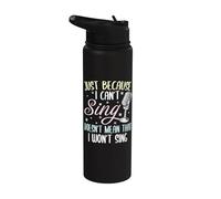 Can't Sing Doesn't Mean that I Won't Sing Funny Singing Stainless Steel Insulated Water Bottle