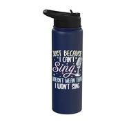 Can't Sing Doesn't Mean that I Won't Sing Funny Singing Stainless Steel Insulated Water Bottle