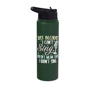 Can't Sing Doesn't Mean that I Won't Sing Funny Singing Stainless Steel Insulated Water Bottle