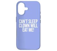Can't Sleep Clown Will Eat Me Funny Scary Case for iPhone 17