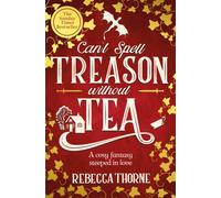 Can't Spell Treason Without Tea