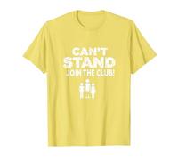 Can't Stand Join The Club! Ampudesign Humor T-Shirt, Men, Lemon, XL