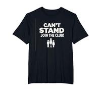 Can't Stand Join The Club! Ampudesign Humor T-Shirt, Men's Big and Tall, Black, 5X Tall