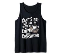 Cant Start Ma Day Without My Coffee and Crossword Crew Tank Top