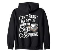 Cant Start Ma Day Without My Coffee And Crossword Crew Zip Hoodie