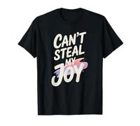 Can't Steal My Joy T-Shirt