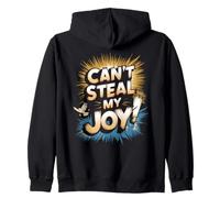 Can't Steal My Joy! Zip Hoodie