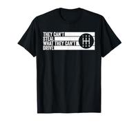 Can't Steal What Can't Drive 5 Speed Manual Transmission T-Shirt