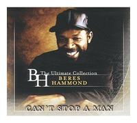 Can't Stop A Man [2 CD] by Beres Hammond (2003-12-02)