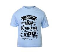 Can't Stop Loving You (Romantic Quotes for Couples, Anniversary) Short Sleeve Cotton Toddler t Shirt, 2-3 Years, Pastel Blue