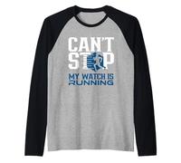 Can't Stop My Watch is Running Jogger Runner Run Jogging Raglan Baseball Tee