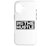 Can't Stop The Hustle Case for iPhone 16