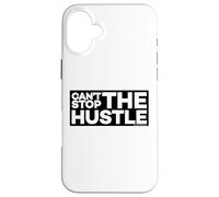 Can't Stop The Hustle Case for iPhone 16 Plus