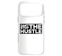 Can't Stop The Hustle Case for iPhone 17 Pro Max