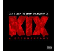 Can't Stop The Show: The Return of KIX [DVD] [2016]