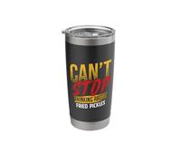 Can't Stop Thinking About Fried Pickles Stainless Steel Insulated Tumbler