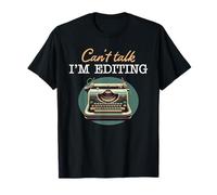 Can't Talk I'm Editing for Writer Author T-Shirt