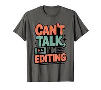 Can't Talk I'm Editing, Video Editor Film Production T-Shirt