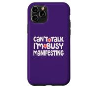 Can't Talk I'm Manifesting Cute Manifestation Case for iPhone 11 Pro
