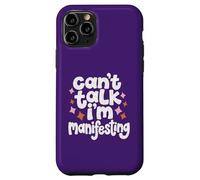 Can't Talk I'm Manifesting Cute Manifestation Case for iPhone 11 Pro