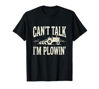 Can't Talk I'm Plowin Funny Farm Field Work Quote Vintage T-Shirt