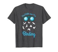 Cant Talk Now Im Birding Birdwatcher Birdwatching Bird Lover T-Shirt, Men, Dark Heather Grey, XX-Large
