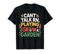 Can't Talk Rightnow Playing Grow a Garden Game Design Gamer T-Shirt