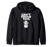 Can't Touch This funny Cactus Can't Touch This Zip Hoodie