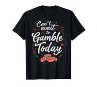 Can't Wait to Gamble Today Value Graphic T-Shirt