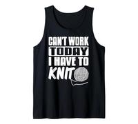 Can't Work Today I Have to Knit Funny Yarn Tank Top