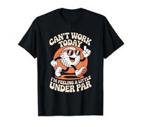 Can't Work Today I'm Feeling a Little Under Par, Golfer T-Shirt