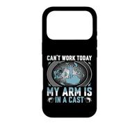 Can't Work Today My Arm Is In A Cast Case for iPhone 17 Pro