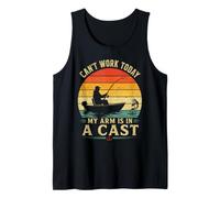 Can't Work Today My Arm is in A Cast Funny Fishing Tank Top