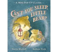 Can't You Sleep, Little Bear? (Mini Pop Up Classic) by Waddell, Martin (April 3, 2014) Hardcover