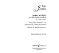 Cantata Memoria: For the Children. Er mwyn y plant. soloists, mixed choir (SATB), Young voices and orchestra. Partie de chœur.