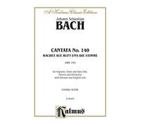 Cantata No. 140 - Wachet auf, ruft uns die Stimme (Kalmus Edition)
