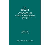 Cantata No. 191: Gloria in Excelsis Deo, BWV 191: Vocal score
