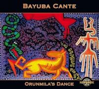 Cante Bayuba - Orunmila's Dance