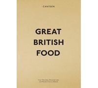 Canteen: Great British Food by Cass Titcombe (2010-03-04)