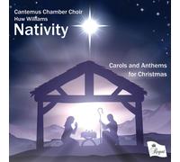 Cantemus Chamber Choir : Nativity: Carols and Anthems for Christmas CD (2015)