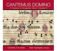 CANTEMUS DOMINO: A Treasury of Gregorian Chant