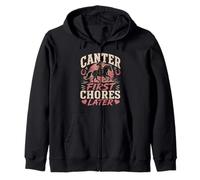 Canter First Chores Later Funny Horseback Zip Hoodie