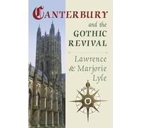 Canterbury and the Gothic Revival