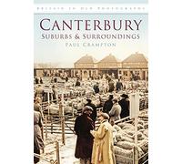 Canterbury: Britain in Old Photographs