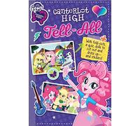 Canterlot High Tell All (My Little Pony Equestria Girls)